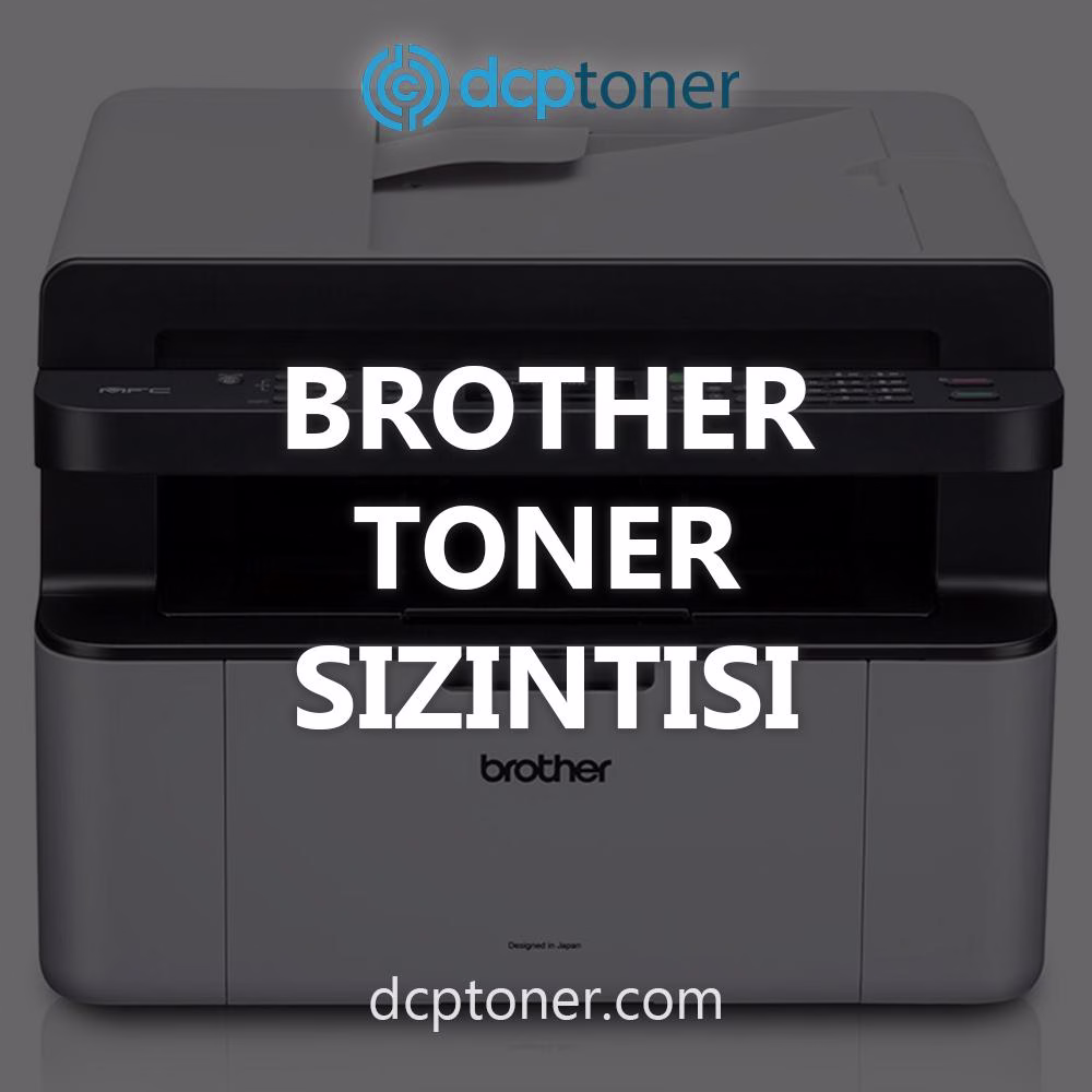 Brother Toner Sızıntılarını Nasıl Düzeltebilirsiniz?